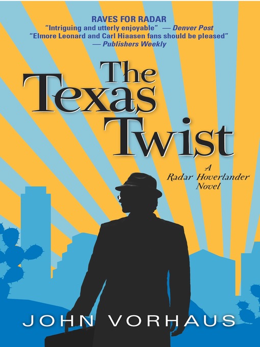 Title details for The Texas Twist by John Vorhaus - Available